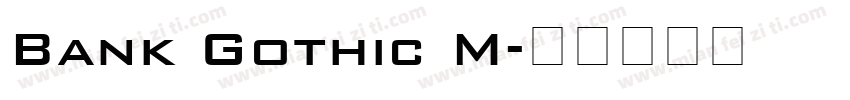 Bank Gothic M字体转换